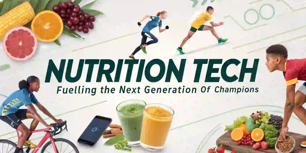 Nutrition Tech: Fueling the Next Generation of Champions